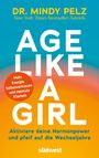 Mindy Pelz: Age like a Girl, Buch