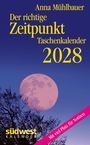 Anna Mühlbauer: Der richtige Zeitpunkt 2028 - Taschenkalender im praktischen Format 10,0 x 15,5 cm, KAL