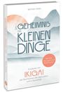 Klaus Motoki Tonn: Ikigai: Das Geheimnis der kleinen Dinge, Buch