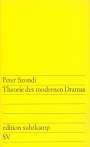 Peter Szondi: Theorie des modernen Dramas, Buch