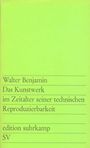 Walter Benjamin: Das Kunstwerk im Zeitalter seiner technischen Reproduzierbarkeit, Buch