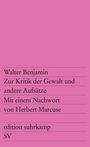 Walter Benjamin: Zur Kritik der Gewalt und andere Aufsätze, Buch