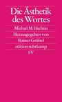Michail M. Bachtin: Die Ästhetik des Wortes, Buch
