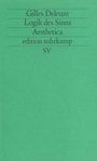 "Gilles Deleuze, Logik des Sinns, Aesthetica, edition suhrkamp, SV" auf grünem Hintergrund.
