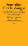 Philipp Lepenies: Souveräne Entscheidungen, Buch