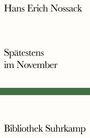 Hans Erich Nossack: Spätestens im November, Buch