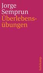 Text: "Jorge Semprun Überlebensübungen Suhrkamp". Roter Hintergrund.