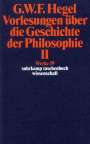 Georg Wilhelm Friedrich Hegel: Vorlesungen über die Geschichte der Philosophie II, Buch