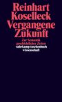 Reinhart Koselleck: Vergangene Zukunft, Buch