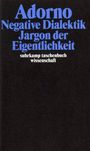 Theodor W. Adorno: Negative Dialektik. Jargon der Eigentlichkeit, Buch