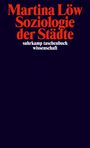 Martina Löw: Soziologie der Städte, Buch
