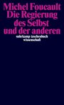 Michel Foucault: Die Regierung des Selbst und der anderen, Buch