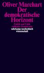 Oliver Marchart: Der demokratische Horizont, Buch