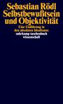 Sebastian Rödl: Selbstbewußtsein und Objektivität, Buch