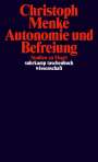 Christoph Menke: Autonomie und Befreiung, Buch