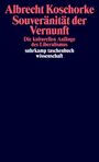 Albrecht Koschorke: Souveränität der Vernunft, Buch