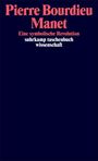 Titel: Pierre Bourdieu "Manet: Eine symbolische Revolution"; Verlag: Suhrkamp Taschenbuch Wissenschaft. Dunkelblaues Design.