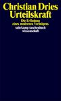 Ein Buchcover mit dem Titel "Urteilskraft" von Christian Dries, gelber Text auf dunkelblauem Hintergrund.