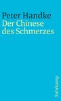 Peter Handke: Der Chinese des Schmerzes, Buch