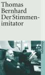 Thomas Bernhard: Der Stimmenimitator, Buch