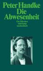 Peter Handke: Die Abwesenheit, Buch