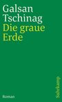 Galsan Tschinag: Die graue Erde, Buch