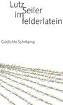 Lutz Seiler: im felderlatein, Buch