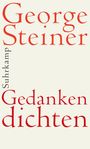 George Steiner: Gedanken dichten, Buch