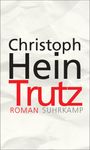 Christoph Hein: Trutz, Buch