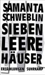 Samanta Schweblin: Sieben leere Häuser, Buch