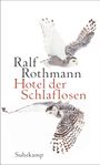 Ralf Rothmann: Hotel der Schlaflosen, Buch