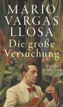 Mario Vargas Llosa: Die große Versuchung, Buch