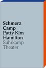 Patty Kim Hamilton: Schmerz Camp, Buch