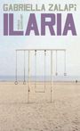 Gabriella Zalapì: Ilaria, Buch