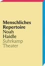 Noah Haidle: Menschliches Repertoire, Buch