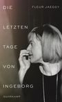 Fleur Jaeggy: Die letzten Tage von Ingeborg, Buch