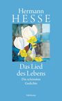 Text: Hermann Hesse - Das Lied des Lebens: Die schönsten Gedichte. Suhrkamp. Illustration von weißen Blumen auf blauem Hintergrund.