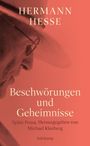 HERMANN HESSE, Beschwörungen und Geheimnisse, Späte Prosa. Herausgegeben von Michael Kleeberg, Suhrkamp. Bild eines Mannes.