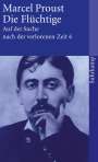 Marcel Proust: Auf der Suche nach der verlorenen Zeit 6. Die Flüchtige, Buch