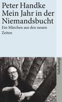 Peter Handke: Mein Jahr in der Niemandsbucht, Buch