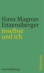 Hans Magnus Enzensberger: Josefine und ich, Buch