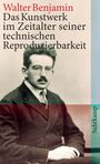 Walter Benjamin: Das Kunstwerk im Zeitalter seiner technischen Reproduzierbarkeit, Buch