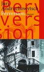 Juri Andruchowytsch: Perversion, Buch