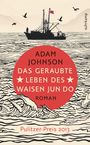 Adam Johnson: Das geraubte Leben des Waisen Jun Do, Buch