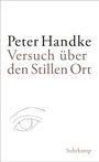 Peter Handke: Versuch über den Stillen Ort, Buch