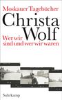 Christa Wolf: Moskauer Tagebücher, Buch