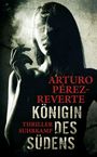 Arturo Pérez-Reverte: Königin des Südens, Buch
