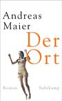 Andreas Maier: Der Ort, Buch
