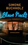 Simone Buchholz: Blaue Nacht, Buch