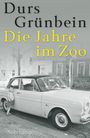 Durs Grünbein: Die Jahre im Zoo, Buch